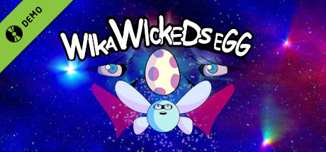 Wika Wicked's Egg Demo