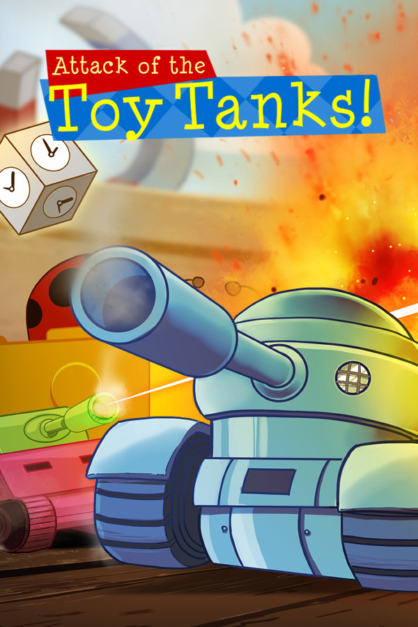 Attack of the Toy Tanks