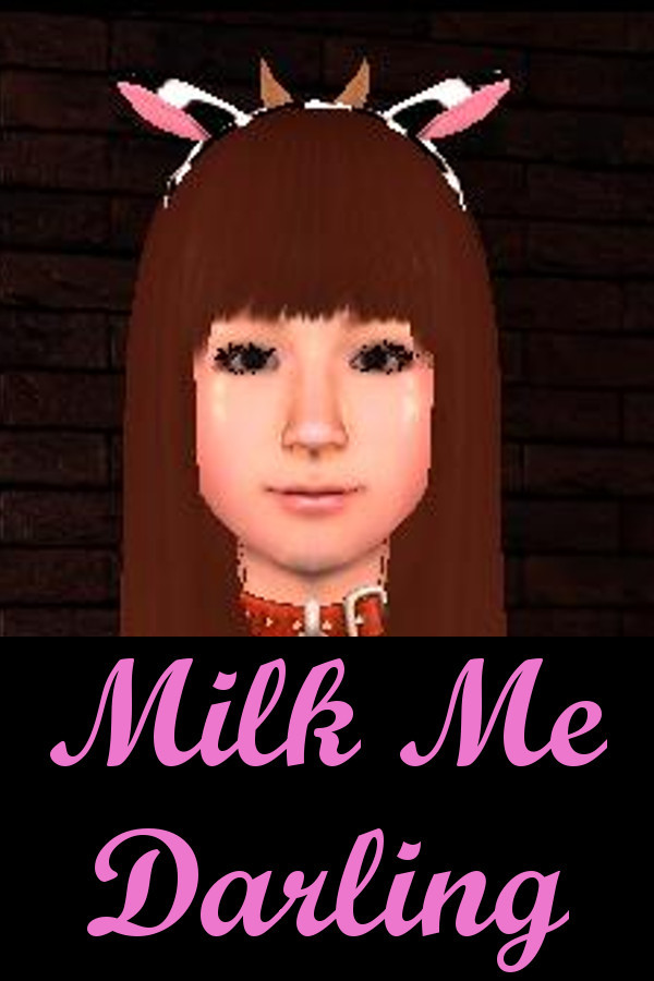 MILK ME DARLING