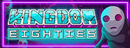 Kingdom Eighties