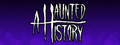 A HAUNTED HISTORY