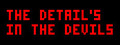 The Detail's In The Devils