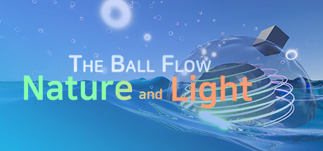The Ball Flow - Nature and Lights