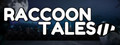 Raccoon Tales