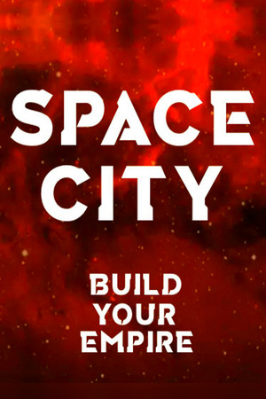Space City - Build Your Empire cover art