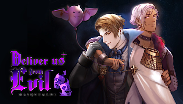 Deliver Us From Evil (DUFE): Masquerade