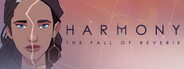 Harmony: The Fall of Reverie