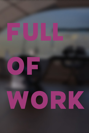 Full of work cover art