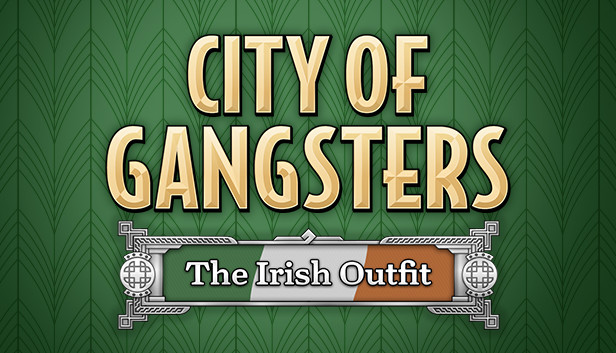 City of Gangsters: The Irish Outfit Steam capsule image