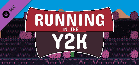 Running in the Y2K - Support DLC Steam header image