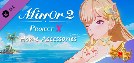 Mirror 2: Project X - Home - Accessories Steam header image