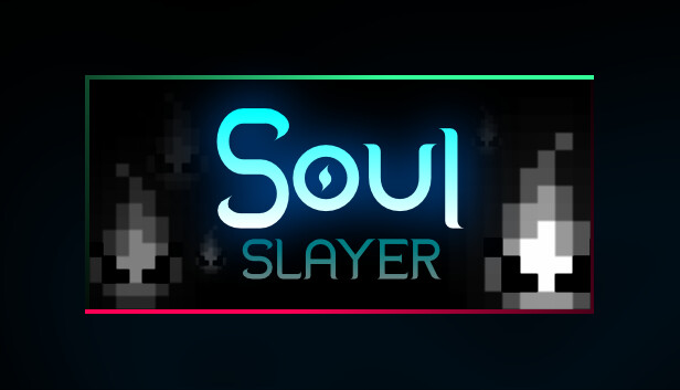 Soul Slayer