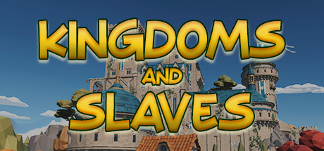 Kingdoms And Slaves