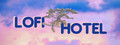 LoFi Hotel
