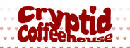 Cryptid Coffeehouse