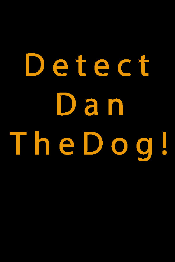 Detect Dan The Dog!