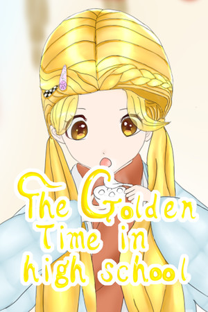 The Golden Time in high school cover art