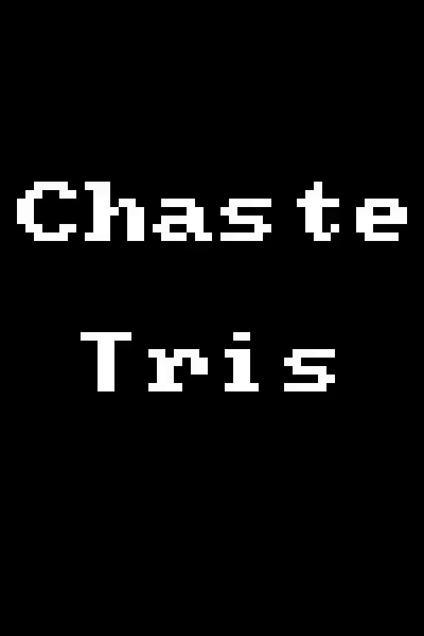 Chaste Tris