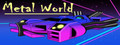 Metal World: Street Scraps