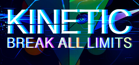 Kinetic: Break All Limits Steamissä