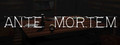 Ante Mortem