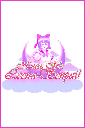 Notice me, Leena-senpai!