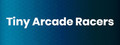 Tiny Arcade Racers