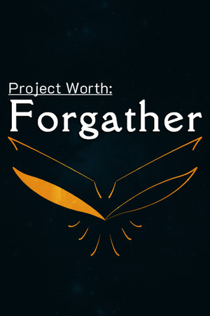 Project Worth: Forgather cover art