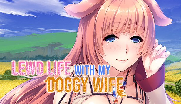 Lewd Life with my Doggy Wife on Steam