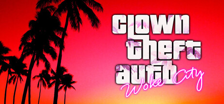 Clown Theft Auto: Woke City (736 MB)