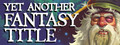 Yet Another Fantasy Title (YAFT)