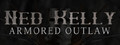 Ned Kelly: Armored Outlaw