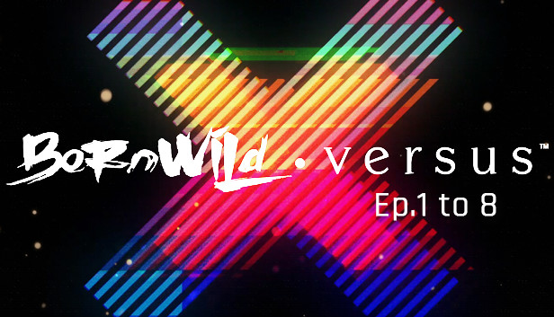 BornWild • Versus S1 Ep.1 to 8 (Vol.1) Steam capsule image