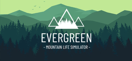 Evergreen – Mountain Life Simulator Türkçe Yama