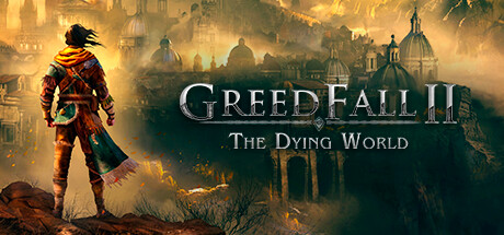 Greedfall II: The Dying World