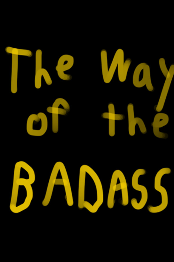 The Way of the Badass