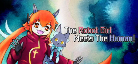 The Robot Girl Meets The Human! Cover Image