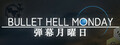 Bullet Hell Monday