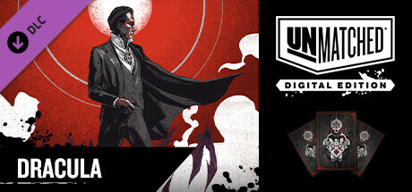 Unmatched: Digital Edition - Dracula