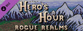 Hero’s Hour - Rogue Realms