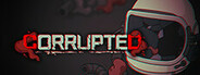 Corrupted