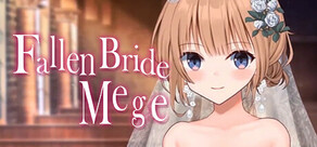 Fallen Bride Mege