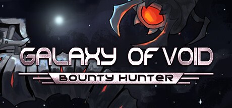 Galaxy of Void: Bounty Hunter Cover Image