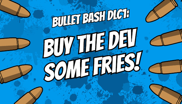 Buy The Dev Some Fries - Bullet Bash Steam capsule image