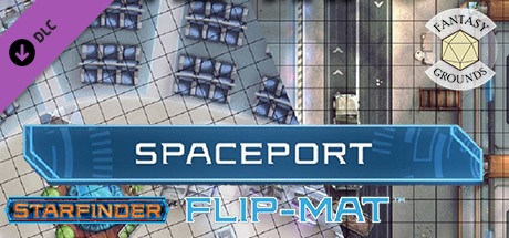Fantasy Grounds - Starfinder RPG - Flipmat Spaceport on Steam