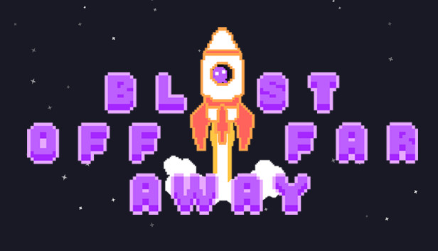 Blast Off Far Away Steam capsule image