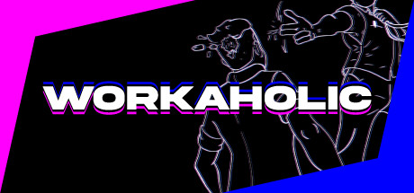 Workaholic