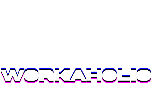 Workaholic