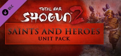 Total War: SHOGUN 2 - Saints and Heroes DLC