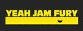 Yeah Jam Fury